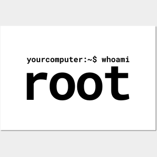 Your Computer Who Am I Root IT Admin Hacker Gift Posters and Art